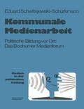 Schwitajewski-Schürkmann |  Schwitajewski-Schürkmann, E: Kommunale Medienarbeit | Buch |  Sack Fachmedien