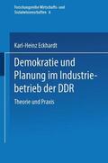 Eckhardt |  Eckhardt, K: Demokratie und Planung im Industriebetrieb der | Buch |  Sack Fachmedien
