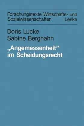 Berghahn / Lucke |  "Angemessenheit" im Scheidungsrecht | Buch |  Sack Fachmedien