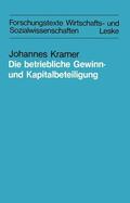 Kramer |  Kramer, J: Die betriebliche Gewinn- und Kapitalbeteiligung | Buch |  Sack Fachmedien
