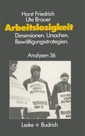 Brauer / Friedrich |  Arbeitslosigkeit ¿ Dimensionen, Ursachen und Bewältigungsstrategien | Buch |  Sack Fachmedien