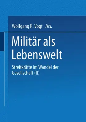 Vogt | Militär als Lebenswelt | Buch | 978-3-8100-0532-8 | sack.de