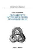 Alemann |  Alemann, U: Organisierte Interessen in der Bundesrepublik | Buch |  Sack Fachmedien
