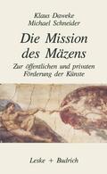 Schneider / Daweke |  Die Mission des Mäzens | Buch |  Sack Fachmedien