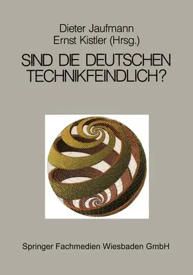 Jaufmann / Kistler | Sind die Deutschen technikfeindlich? | Buch | 978-3-8100-0656-1 | www.sack.de