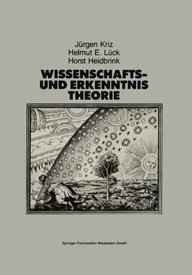 Kriz / Heidbrink / Lück | Wissenschafts- und Erkenntnistheorie | Buch | 978-3-8100-0662-2 | sack.de