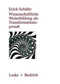 Schäfer |  Wissenschaftliche Weiterbildung als Transformationsprozeß | Buch |  Sack Fachmedien