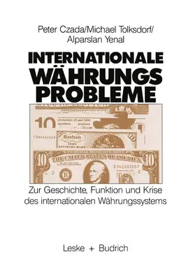 Czada / Yenal / Tolksdorf |  Internationale Währungsprobleme | Buch |  Sack Fachmedien