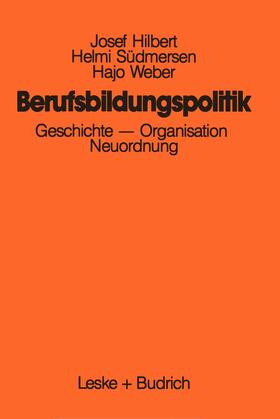 Hilbert / Weber / Südmersen |  Berufsbildungspolitik | Buch |  Sack Fachmedien
