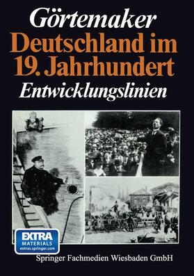 Görtemaker | Deutschland im 19. Jahrhundert | Buch | 978-3-8100-0757-5 | sack.de