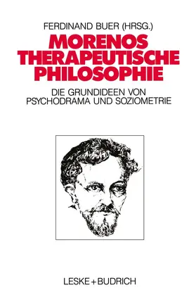 Buer |  Morenos therapeutische Philosophie | Buch |  Sack Fachmedien
