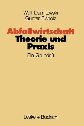 Elsholz / Damkowski |  Abfallwirtschaft Theorie und Praxis | Buch |  Sack Fachmedien