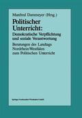 Dammeyer |  Politischer Unterricht: Demokratische Verpflichtung und soziale Verantwortung | Buch |  Sack Fachmedien