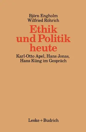 Röhrich / Engholm |  Ethik und Politik heute | Buch |  Sack Fachmedien