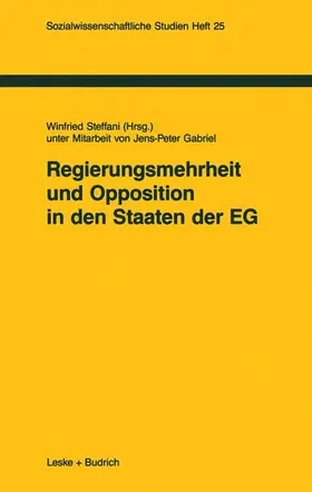 Steffani |  Regierungsmehrheit und Opposition in den Staaten der EG | Buch |  Sack Fachmedien
