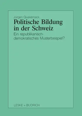 Quakernack |  Politische Bildung in der Schweiz | Buch |  Sack Fachmedien