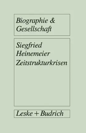 Heinemeier | Zeitstrukturkrisen | Buch | 978-3-8100-0912-8 | www.sack.de