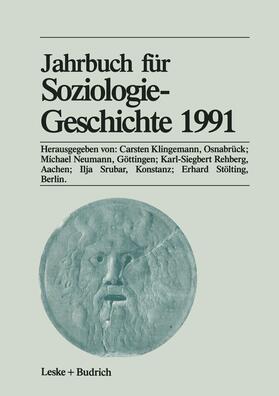 Klingemann / Neumann / Stölting |  Jahrbuch für Soziologiegeschichte 1991 | Buch |  Sack Fachmedien