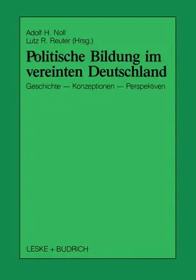 Reuter / Noll |  Politische Bildung im vereinten Deutschland | Buch |  Sack Fachmedien
