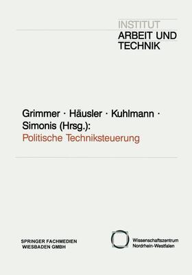 Grimmer / Simonis / Häusler | Politische Techniksteuerung | Buch | 978-3-8100-0992-0 | sack.de