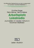 Rager / Werner / Weber |  Rager, G: Arbeitsplatz Lokalradio | Buch |  Sack Fachmedien