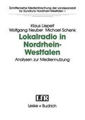 Liepelt / Neuber / Schnek |  Liepelt, K: Lokalradio in Nordrhein-Westfalen ¿ Analysen zur | Buch |  Sack Fachmedien