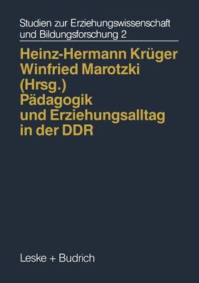Krüger / Marotzki | Pädagogik und Erziehungsalltag in der DDR | Buch | 978-3-8100-1160-2 | sack.de
