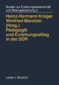 Krüger / Marotzki |  Pädagogik und Erziehungsalltag in der DDR | Buch |  Sack Fachmedien
