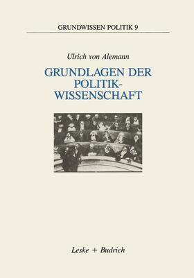 von Alemann | Alemann, U: Grundlagen der Politikwissenschaft | Buch | 978-3-8100-1192-3 | sack.de