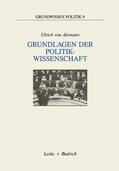 von Alemann |  Alemann, U: Grundlagen der Politikwissenschaft | Buch |  Sack Fachmedien