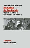 von Bredow |  Bredow, W: Zukunft der Bundeswehr | Buch |  Sack Fachmedien