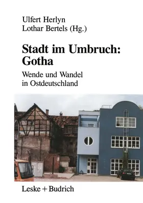 Bertels / Herlyn |  Stadt im Umbruch: Gotha | Buch |  Sack Fachmedien