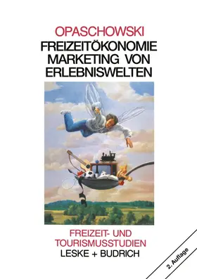 Opaschowski |  Freizeitökonomie: Marketing von Erlebniswelten | Buch |  Sack Fachmedien