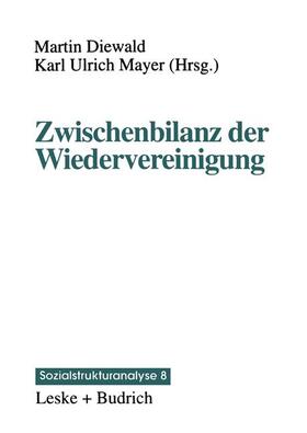 Mayer / Diewald |  Zwischenbilanz der Wiedervereinigung | Buch |  Sack Fachmedien