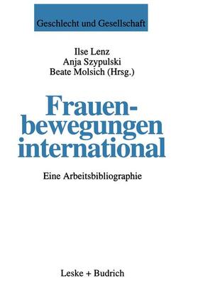 Lenz / Szypulski / Molsich | Frauenbewegungen international | Buch | 978-3-8100-1491-7 | sack.de