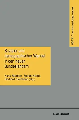 Bertram / Kleinhenz / Hradil |  Sozialer und demographischer Wandel in den neuen Bundesländern | Buch |  Sack Fachmedien