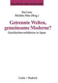 Lenz / Mae |  Getrennte Welten, gemeinsame Moderne? | Buch |  Sack Fachmedien