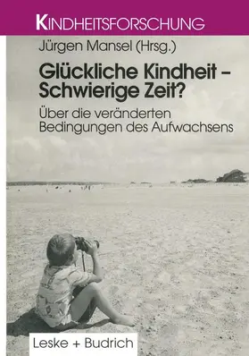 Mansel |  Glückliche Kindheit - Schwierige Zeit? | Buch |  Sack Fachmedien