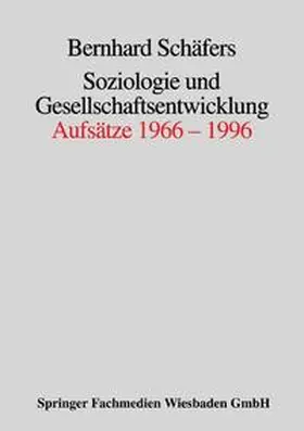 Schäfers |  Soziologie und Gesellschaftsentwicklung | Buch |  Sack Fachmedien