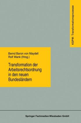 Maydell / Wank | Wank, R: Transformation der Arbeitsrechtsordnung in den neue | Buch | 978-3-8100-1635-5 | sack.de