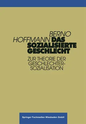 Hoffmann | Das sozialisierte Geschlecht | Buch | 978-3-8100-1664-5 | www.sack.de