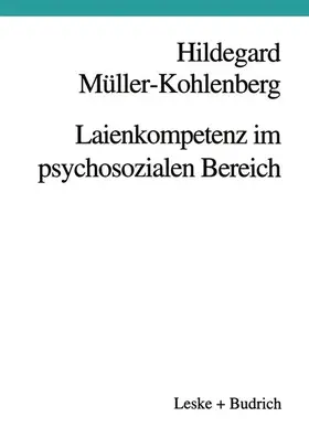Müller-Kohlenberg |  Laienkompetenz im psychosozialen Bereich | Buch |  Sack Fachmedien