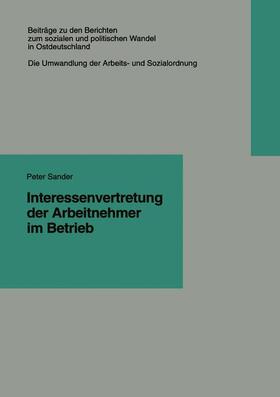 Sander | Sander, P: Interessenvertretung der Arbeitnehmer im Betrieb | Buch | 978-3-8100-1751-2 | sack.de
