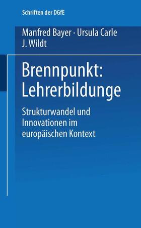Bayer / Carle / Wildt | Brennpunkt: Lehrerbildung | Buch | 978-3-8100-1826-7 | sack.de