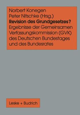 Nitschke / Konegen | Revision des Grundgesetzes? | Buch | 978-3-8100-1856-4 | sack.de