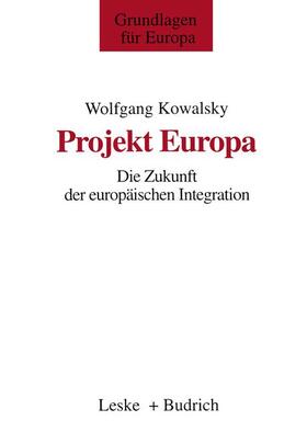 Kowalsky |  Kowalsky, W: Projekt Europa | Buch |  Sack Fachmedien