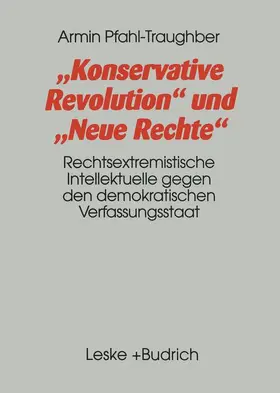 Pfahl-Traughber |  Konservative Revolution und Neue Rechte | Buch |  Sack Fachmedien