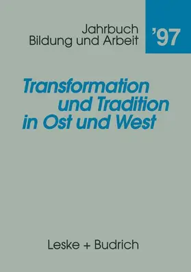 Meier / Rabe-Kleberg / Rodax |  Transformation und Tradition in Ost und West | Buch |  Sack Fachmedien