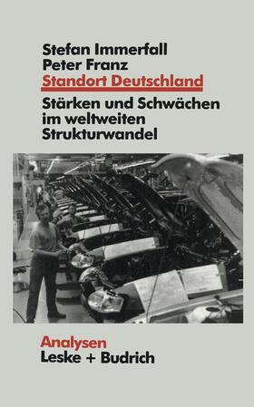 Immerfall / Franz |  Franz, P: Standort Deutschland in der Bewährungsprobe | Buch |  Sack Fachmedien