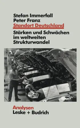 Franz / Immerfall |  Standort Deutschland in der Bewährungsprobe | Buch |  Sack Fachmedien